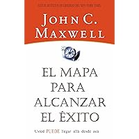 El mapa para alcanzar el éxito (Spanish Edition) El mapa para alcanzar el éxito (Spanish Edition) Paperback Kindle
