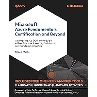 Microsoft Azure Fundamentals Certification and Beyond - Second Edition: A complete AZ-900 exam guide with online mock exams, flashcards, and hands-on activities
