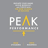 Peak Performance: Elevate Your Game, Avoid Burnout, and Thrive with the New Science of Success Peak Performance: Elevate Your Game, Avoid Burnout, and Thrive with the New Science of Success Audible Audiobook Hardcover Kindle MP3 CD
