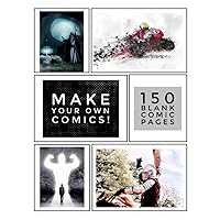 Make Your Own Comics!: 150 Blank Comic Pages for Creative Minds