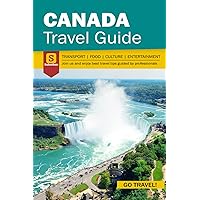 Canada Travel Guide - Transport Food Culture Entertainment Guide