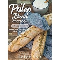The Paleo Bread Cookbook: Gluten & grain free breads, wraps, crackers and more ... The Paleo Bread Cookbook: Gluten & grain free breads, wraps, crackers and more ... Hardcover Kindle Paperback