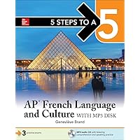 5 Steps to a 5: AP French Language and Culture (5 Steps to A 5 on the Advanced Placement Examinations) 5 Steps to a 5: AP French Language and Culture (5 Steps to A 5 on the Advanced Placement Examinations) Paperback Kindle