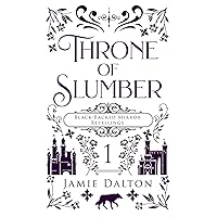 Throne of Slumber: A Sleeping Beauty Retelling (The Black-Backed Mirror Book 1) Throne of Slumber: A Sleeping Beauty Retelling (The Black-Backed Mirror Book 1) Kindle Paperback