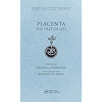 Placenta: The Tree of Life (ISSN) Placenta: The Tree of Life (ISSN) Kindle Hardcover Paperback
