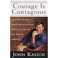 Courage Is Contagious: Ordinary People Doing Extraordinary Things To Change The Face Of America Courage Is Contagious: Ordinary People Doing Extraordinary Things To Change The Face Of America Paperback Mass Market Paperback