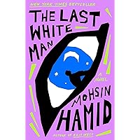 The Last White Man: A Novel The Last White Man: A Novel Paperback Audible Audiobook Kindle Hardcover