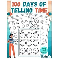 PI MATH Telling the time workbook, Grades K-5, 100 practice pages: Time Worksheets for Learning to Tell Time