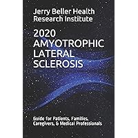 AMYOTROPHIC LATERAL SCLEROSIS: Guide for Patients, Families, Caregivers, & Medical Professionals (Dementia Types, Symptoms, Stages, & Risk Factors) AMYOTROPHIC LATERAL SCLEROSIS: Guide for Patients, Families, Caregivers, & Medical Professionals (Dementia Types, Symptoms, Stages, & Risk Factors) Paperback