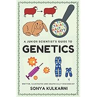 A Junior Scientist's Guide to Genetics: Discover What Makes You, You! A Junior Scientist's Guide to Genetics: Discover What Makes You, You! Paperback