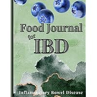 Food Journal for IBD: Daily Food Diary for People with Digestive Disorders, Crohn's Disease and Ulcerative Colitis