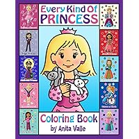Every Kind of Princess Coloring Book (Cute Coloring Books for Kids)