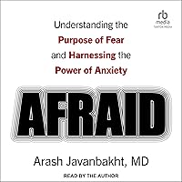 Afraid: Understanding the Purpose of Fear and Harnessing the Power of Anxiety Afraid: Understanding the Purpose of Fear and Harnessing the Power of Anxiety Hardcover Audible Audiobook Kindle Audio CD