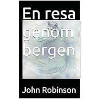 En resa genom bergen (Swedish Edition) En resa genom bergen (Swedish Edition) Kindle Hardcover Paperback