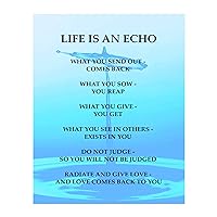 Life Is An Echo - Quotes Wall Art Collection, Inspirational Quotes Wall Art, Wall Decorations Decorations for Home Studio and Office, Pictures for Living Room Wall Decoration, Unframed - 8x10