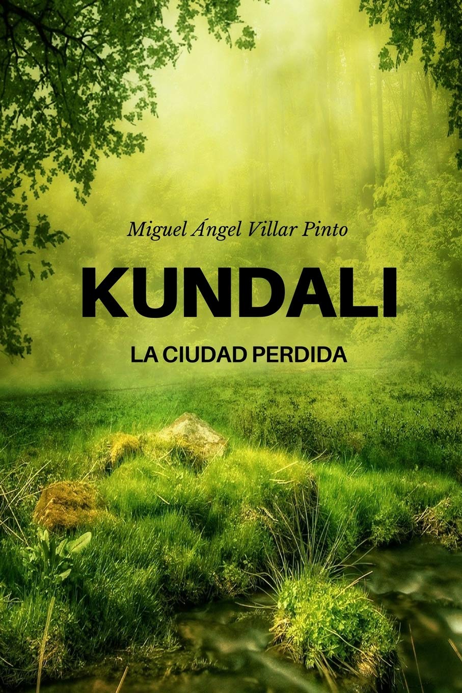 Kundali: La ciudad perdida (Aventura (a partir de 8 años)) (Spanish Edition)