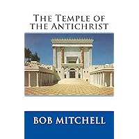 The Temple of the Antichrist The Temple of the Antichrist Kindle Paperback