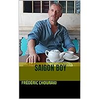 Saigon boy (French Edition) Saigon boy (French Edition) Kindle Paperback