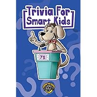 Trivia for Smart Kids: 300+ Questions about Sports, History, Food, Fairy Tales, and So Much More (Vol 1) (Books for Smart Kids) Trivia for Smart Kids: 300+ Questions about Sports, History, Food, Fairy Tales, and So Much More (Vol 1) (Books for Smart Kids) Paperback Audible Audiobook Kindle Hardcover