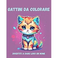 Gattini da colorare (Italian Edition)