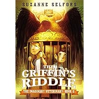 The Griffin's Riddle (The Imaginary Veterinary, 5) The Griffin's Riddle (The Imaginary Veterinary, 5) Paperback Kindle Hardcover