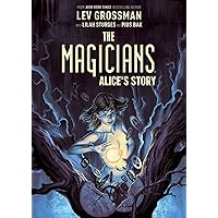 The Magicians Original Graphic Novel: Alice's Story The Magicians Original Graphic Novel: Alice's Story Hardcover