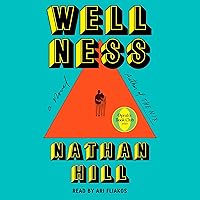 Wellness: A Novel (Oprah's Book Club) Wellness: A Novel (Oprah's Book Club) Audible Audiobook Kindle Hardcover Paperback Audio CD