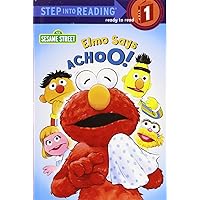 Elmo Says Achoo! (Step-Into-Reading, Step 1) Elmo Says Achoo! (Step-Into-Reading, Step 1) Paperback Kindle Library Binding