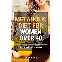 Metabolic diet for women over 40: Best diets for women's weight loss
