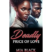 Deadly Price Of Love (Deadly Love Series Book 1) Deadly Price Of Love (Deadly Love Series Book 1) Kindle