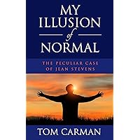 My Illusion of Normal: The Peculiar Case of Jean Stevens