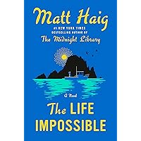 The Life Impossible: A Novel The Life Impossible: A Novel Hardcover Kindle Paperback Audible Audiobook
