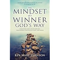 The Mindset of a Winner God's Way The Mindset of a Winner God's Way Paperback Kindle Hardcover