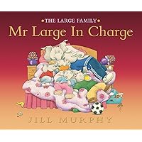 Mr. Large in Charge (Large Family) Mr. Large in Charge (Large Family) Hardcover Paperback