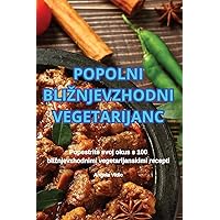 Popolni Bliznjevzhodni Vegetarijanc (Slovene Edition)