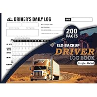 ELD Backup Driver Log Book: Daily Recap for Drivers and Truckers with Detailed Driver Vehicle Inspection Report, 200 Single Sided and Carbonless Pages