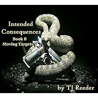 Intended Consequences, Book 8 Intended Consequences, Book 8 Kindle