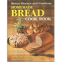 Better Homes and Gardens Homemade Bread Cook Book Better Homes and Gardens Homemade Bread Cook Book Hardcover Paperback