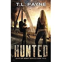 Hunted: A Post Apocalyptic EMP Survival Thriller (Days of Want Series Book Two) Hunted: A Post Apocalyptic EMP Survival Thriller (Days of Want Series Book Two) Paperback Kindle Audible Audiobook