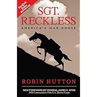 Sgt. Reckless: America's War Horse Sgt. Reckless: America's War Horse Paperback Kindle Audible Audiobook Hardcover MP3 CD