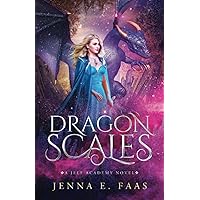 Dragon Scales: A Jelf Academy Novel (The Jelf Academy of Magic) Dragon Scales: A Jelf Academy Novel (The Jelf Academy of Magic) Paperback Kindle Hardcover