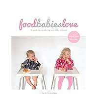 Food Babies Love Food Babies Love Kindle Paperback
