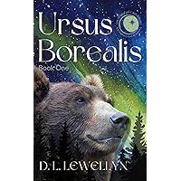 The Starlight Chronicles: Book One, Ursus Borealis The Starlight Chronicles: Book One, Ursus Borealis Kindle Hardcover Paperback