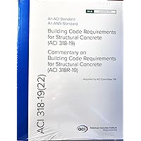 ACI 318-19 Building Code Requirements for Structural Concrete (ACI 318-19) and Commentary (ACI 318R-19) ACI 318-19 Building Code Requirements for Structural Concrete (ACI 318-19) and Commentary (ACI 318R-19) Paperback Kindle