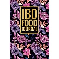 IBD Food Journal: Daily Symptoms and Food Sensitivity Tracker, Perfect Log & Journal to track Symptoms for IBD, IBS, Colitis, Celiac and other chronic digestive inflammations