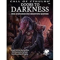 Doors to Darkness (Call of Cthulhu Roleplaying) Doors to Darkness (Call of Cthulhu Roleplaying) Hardcover