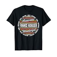 Finance Manager Funny Gifts Appreciation T-Shirt