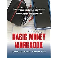 Basic Money Workbook: Ways to Help Reduce Personal Financial Stress Basic Money Workbook: Ways to Help Reduce Personal Financial Stress Kindle Paperback
