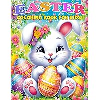 Easter Coloring Book For Kids: Over 50 Big And Easy To Color With Easter And Springtime Themed Designs For Kids Ages 3-10 ( Easter gifts for kids) (easter basket stuffers)