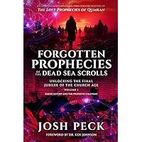 Forgotten Prophecies of the Dead Sea Scrolls: Unlocking the Final Jubilee of the Church Age Forgotten Prophecies of the Dead Sea Scrolls: Unlocking the Final Jubilee of the Church Age Kindle Audible Audiobook Paperback